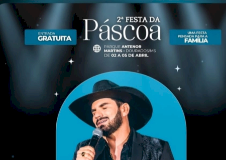Festa da Páscoa terá Gospel na Sexta-Feira Santa, artistas locais e Loubet no sábado